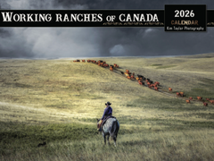 Kim Taylor Working Ranches of Canada Calendar 2026